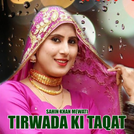 Tirwada Ki Taqat, Pt. 1 | Boomplay Music