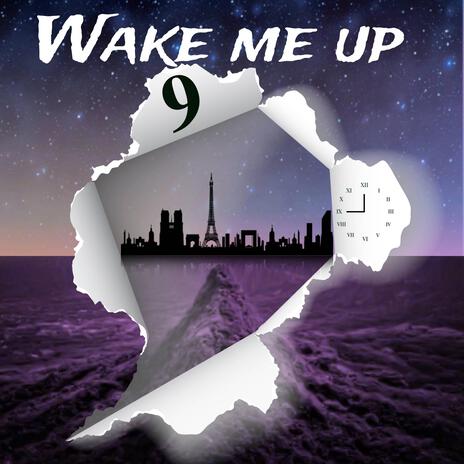 Wake me up (9 pm) | Boomplay Music