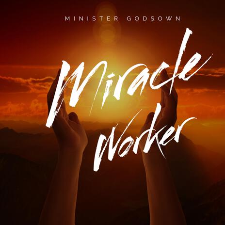 Miracle Worker | Boomplay Music