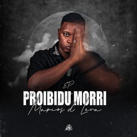 Proibido Morri | Boomplay Music