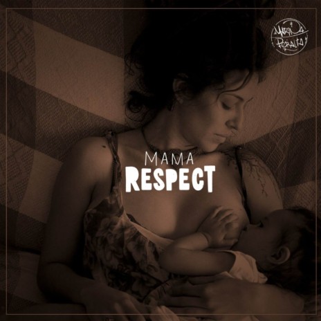 Mama Respect | Boomplay Music