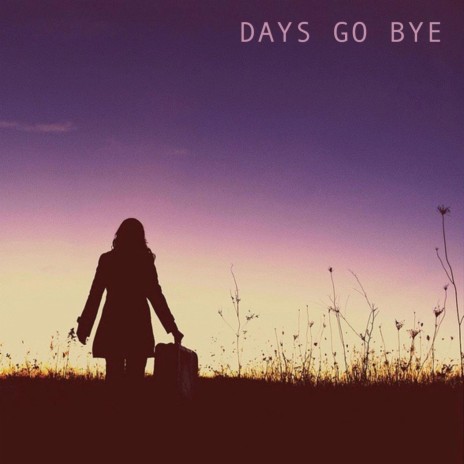 Days Go Bye (feat. Nina Grae) | Boomplay Music