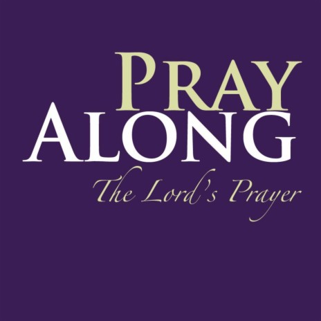 Pray Along the Lord's Prayer | Boomplay Music