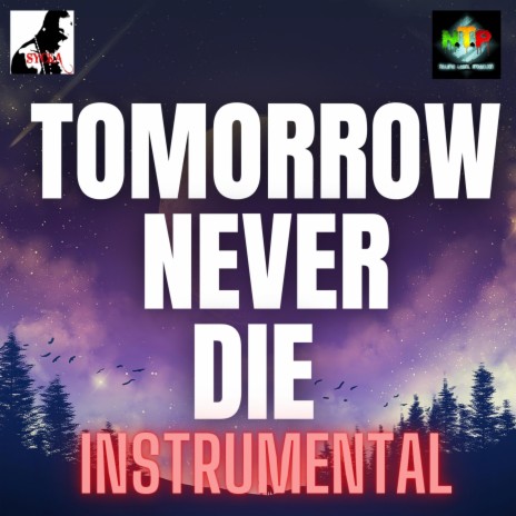 Tomorrow Never Die | Boomplay Music