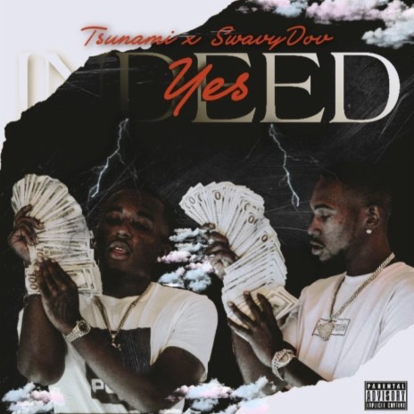 Yes Indeed ft. Tsunami