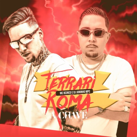 Ferrari Roma ft. Dj Juninho MPC | Boomplay Music