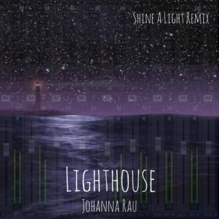Lighthouse (Shine A Light Remix)