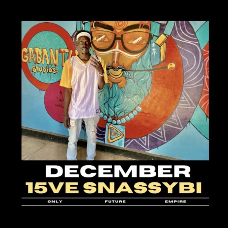 December ft. 15ve Snassybi | Boomplay Music