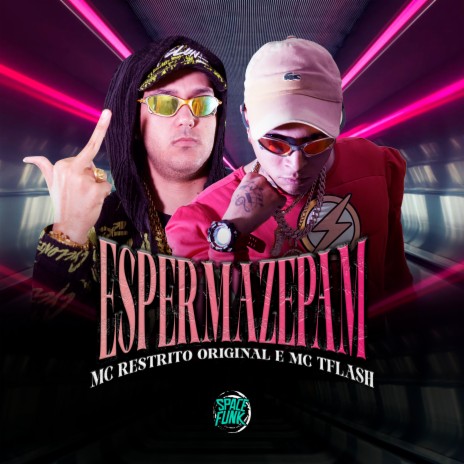 Espermazepam ft. MC TFlash & DJ Hud Original | Boomplay Music