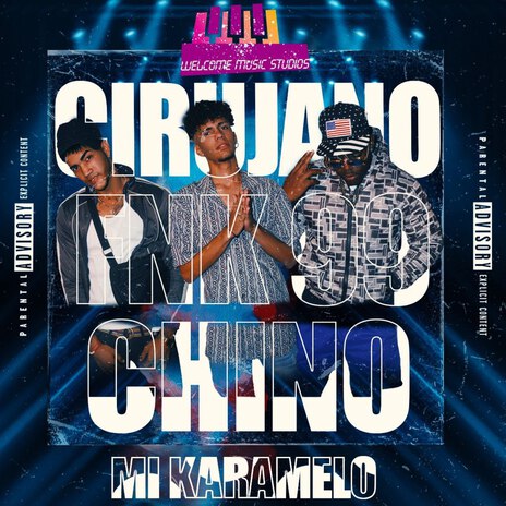 Mi Karamelo ft. Cirujano & Chino | Boomplay Music