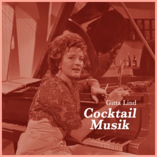 Cocktail Musik - Die Größten Schlager Von Gitta Lind