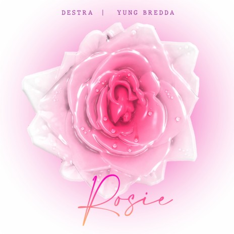 Rosie ft. Yung Bredda | Boomplay Music