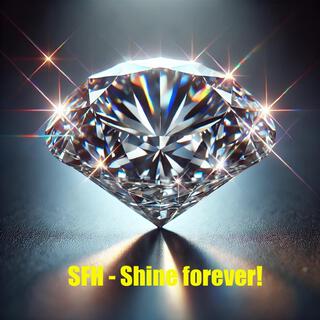 Shine forever!