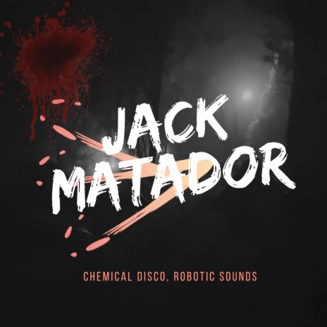 Jack Matador ft. Chemical Disco