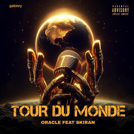 Tour du monde ft. SKIRAN | Boomplay Music