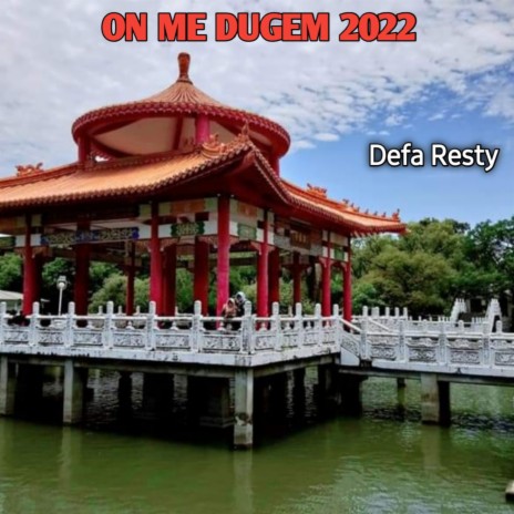 On Me Dugem 2022 | Boomplay Music