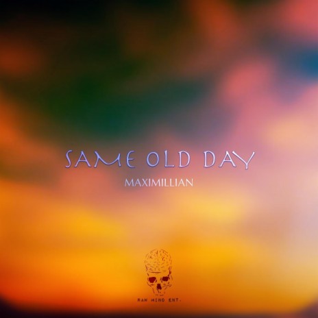 Same Old Day | Boomplay Music