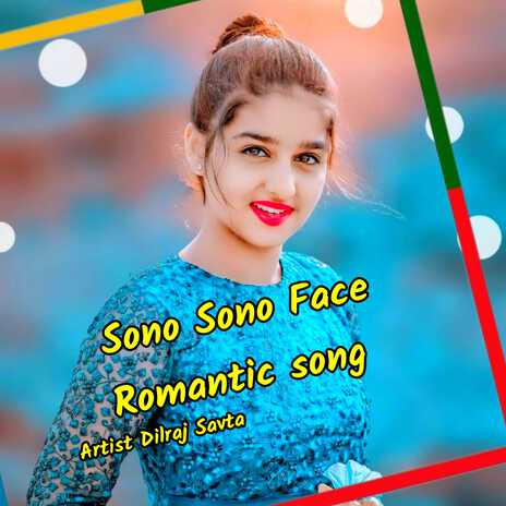 Sono Sono Face Romantic Song