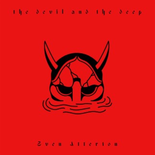 The Devil & The Deep