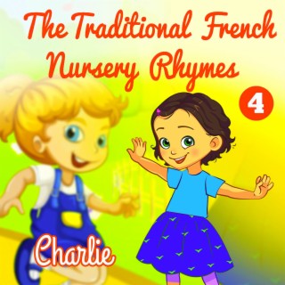 The Traditional French Nursery Rhymes (Volume 4)