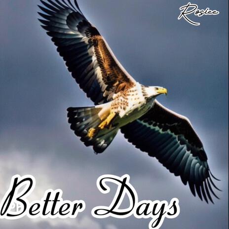 Better Days | Boomplay Music