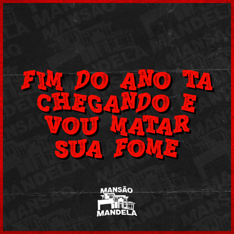 Fim do Ano Ta Chegando e Vou Matar Sua Fome ft. MC CR DA ZO & Mc Delux | Boomplay Music