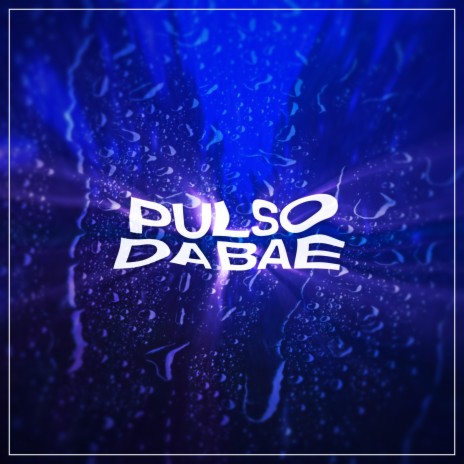 Pulso da Bae ft. Najjuu | Boomplay Music