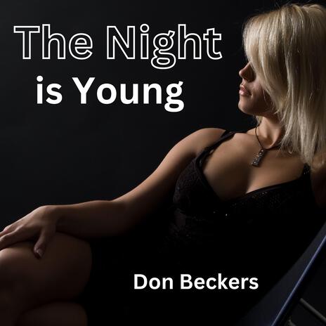 The Night is Young | Boomplay Music