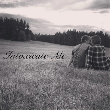 Intoxicate Me | Boomplay Music