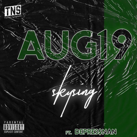 AUG19 ft. Depre$snan | Boomplay Music