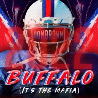 Buffalo It's The Mafia (Buffalo Bills Anthem 2022)