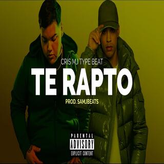 Te Rapto (Beat de Reggaeton)