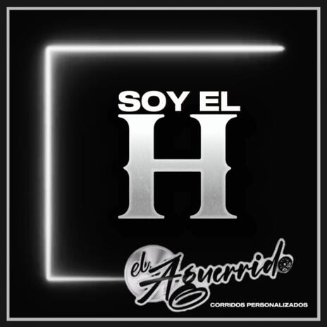 Soy El H | Boomplay Music