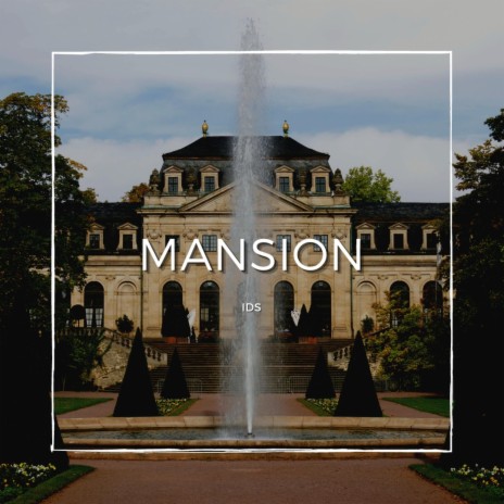 Mansion | Boomplay Music