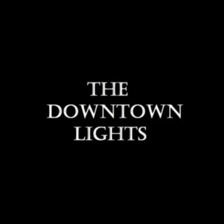 The Downtown Lights