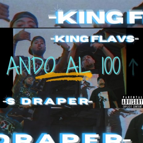 Ando Al 100 ft ft. King Flavs | Boomplay Music