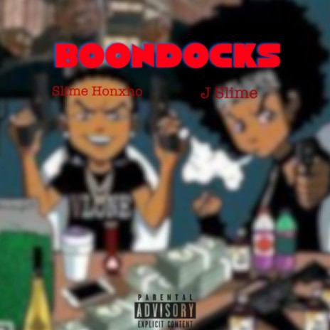 Boondocks ft. J Slime | Boomplay Music