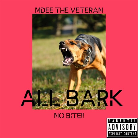 All Bark No Bite | Boomplay Music