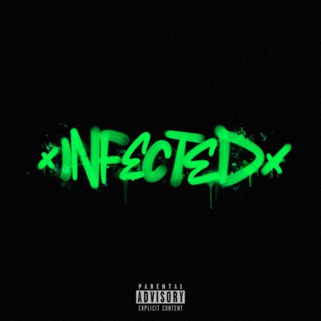 INFECTED | Boomplay Music