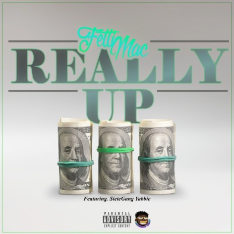 Really Up ft. SieteGang Yabbie | Boomplay Music