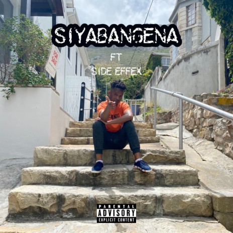 Siyabangena ft. Side EffeX | Boomplay Music