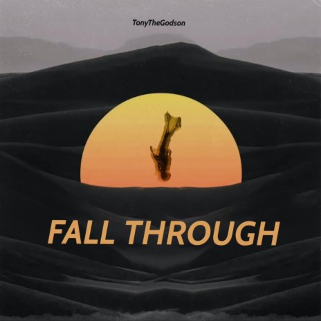 Fall Through | Boomplay Music