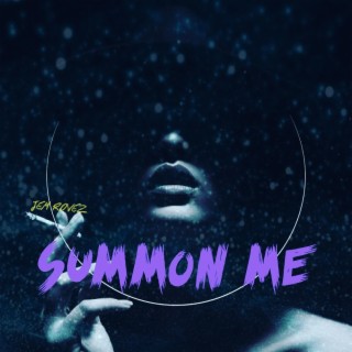 Summon Me