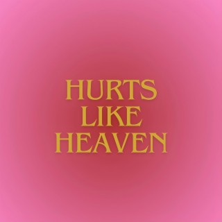 hurts like heaven