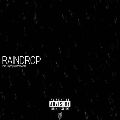 Raindrop | Boomplay Music