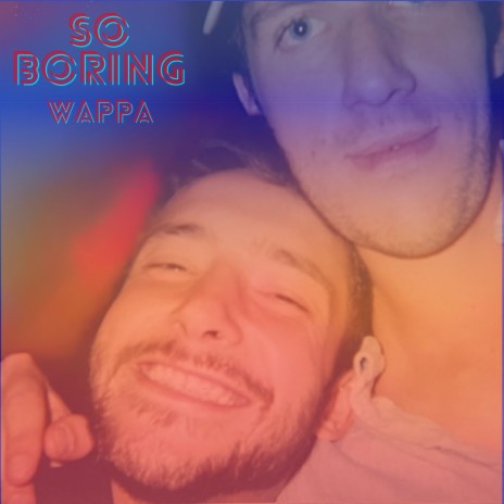 SO BORING | Boomplay Music