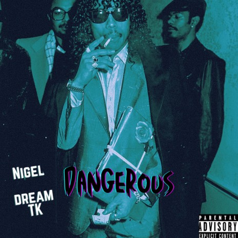 Dangerous ft. Dream TK | Boomplay Music