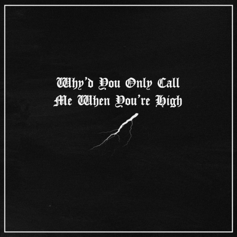 Why'd You Only Call Me When You're High (Violin) | Boomplay Music