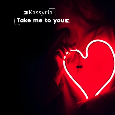 Take me to you | Boomplay Music