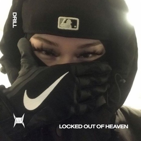 LOCKED OUT OF HEAVEN (DRILL) ft. DRILL REMIXES & Tazzy